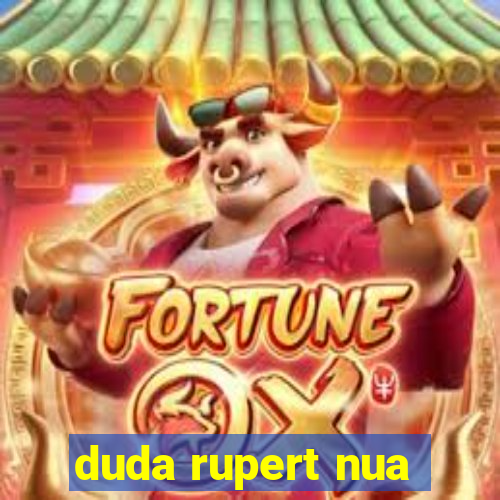 duda rupert nua